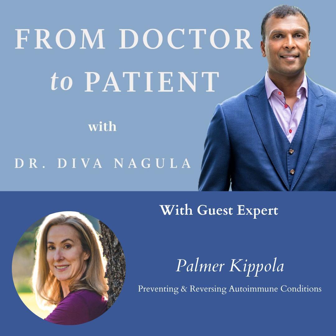 PODCAST- Palmer Kippola: Preventing & Reversing Autoimmune Conditions