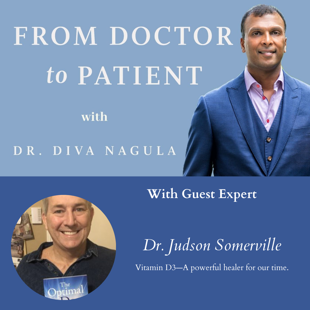 PODCAST- Dr. Judson Somerville – Vitamin D3—A powerful healer for our time