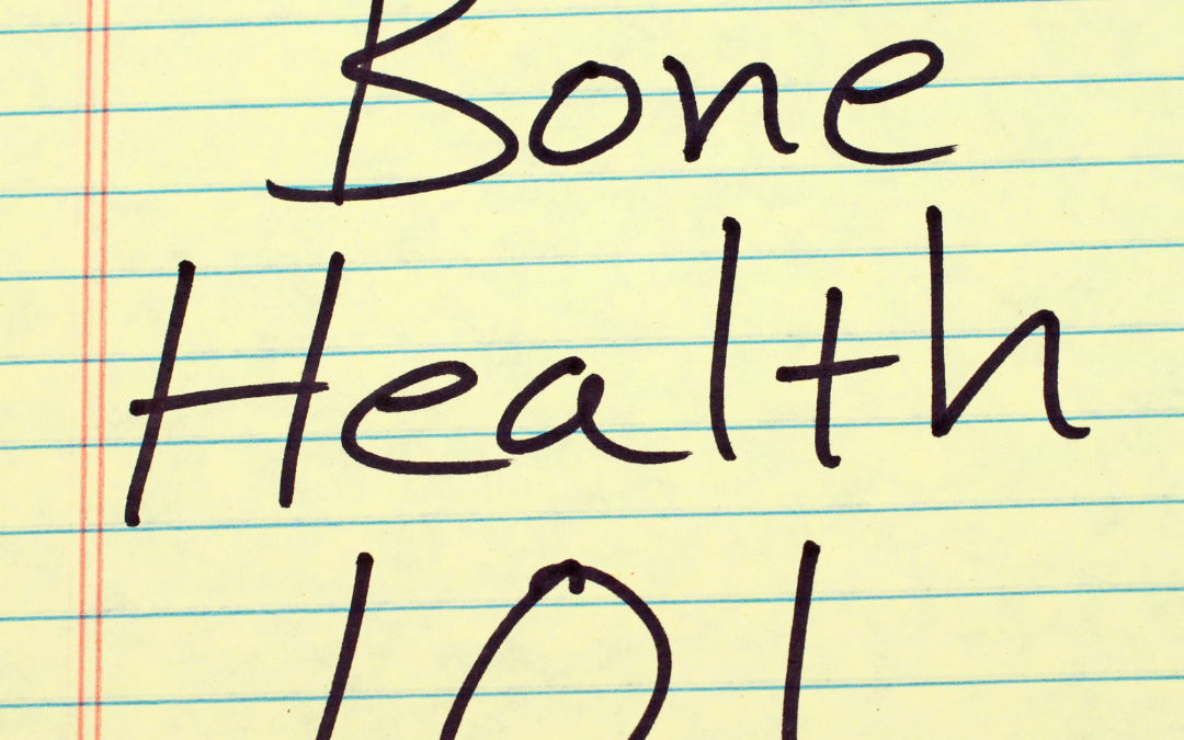 Bone Health 101