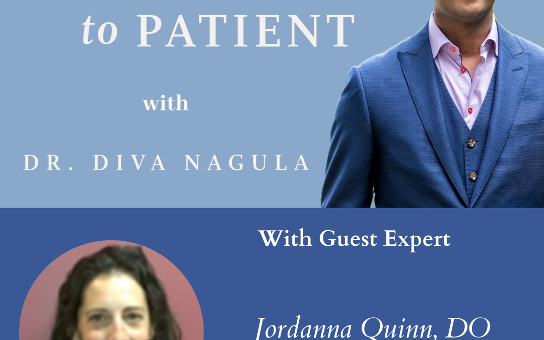 PODCAST- Jordanna Quinn, DO – Stem Cells and Regenerative Medicine
